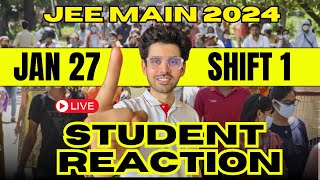 JEE Main 2024  Session  1 27Jan1st Shift  Live Student Reaction  Toughness Analysis [upl. by Ahsinrats131]