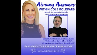 Episode 20 of Airway Answers Collaboration Cures amp Dr Hindin’s Airway Journey You Never Knew About [upl. by Naeloj]