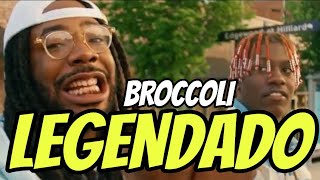 DRAM  Broccoli feat Lil Yachty Legendado [upl. by Amsirak93]