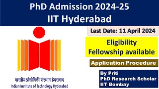 IIT Hyderabad PhD Admission 2024  PhD Admission 2024  PhD Admission Notification 2024 [upl. by Ateuqirne]