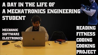 A Day in the Life of a Mechatronics Engineering Student  Robotics Engineering [upl. by Rubma790]