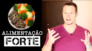 Alimentação FORTE O que é Como Fazer Benefícios [upl. by Leonteen]