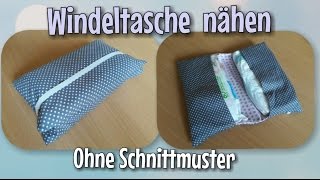 Windeltasche Nähanleitung  OHNE Schnittmuster  Anfänger  Nähtinchen [upl. by Iborian]