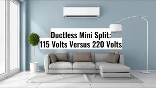 Ductless mini split 115 volts vs 220 volts [upl. by Rolyks129]