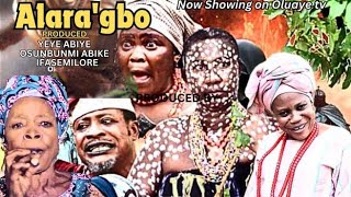 ALARAGBO  Yoruba movie epic  DIGBOLUJA  ABENI AGBON  OSUNBUNMI ABIKE  IYA GBOKAN  ASABI OJE [upl. by Adiaros]