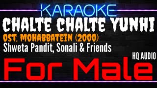 Karaoke Chalte Chalte Yunhi  For Male   Shweta Pandit Sonali amp Friends Ost Mohabbatein 2000 [upl. by Misaq]