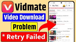 😥 Vidmate App Video Download Problem  Vidmate Retry Failed Problem  Vidmate retry link expired [upl. by Notnirb]