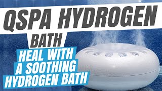 Qlife QSpa Hydrogen Rich Water Bath Introductory Video [upl. by Aicineohp]