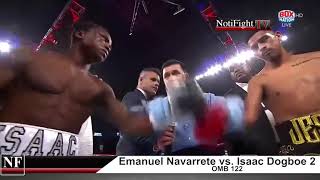 Emanuel Navarrete vs Isaac Dogboe 2 OMB 122 [upl. by Sabec]