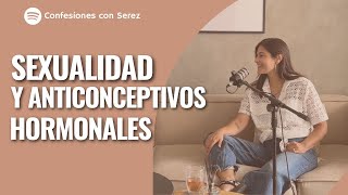 Sexualidad y anticonceptivos hormonales [upl. by Areht]