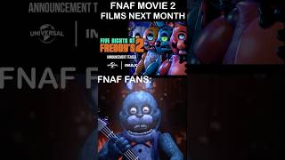 FNaF MOVIE 2 FILMS NEXT MONTH FNaF FANS  FNaF Movie 2 MEME [upl. by Napas275]