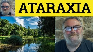 🔵 Ataraxia Meaning  Ataraxy Defined  Ataraxia Examples  Literary Vocabulary Ataraxy [upl. by Nitsej]