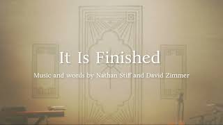 It Is Finished Official Lyric Video [upl. by Niuqauj]