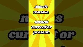 quotActualequot vs quotActualquot – Words That Look the Same but Arentitalianvocabulary italianlanguage [upl. by English871]