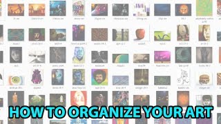 Digital Art FILE ORGANIZATION Techniques [upl. by Long]