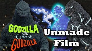 Godzilla Vs Ghost Godzilla  Unmade Films [upl. by Ylecic]