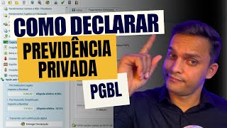 Como declarar Previdência Privada PGBL no Imposto de Renda 2024  AULA COMPLETA [upl. by Berthe]