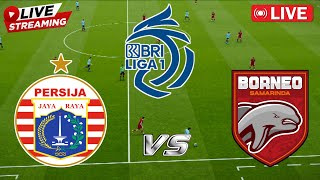 🔴 PERSIJA VS BORNEO  BIG MATCH BRI LIGA 1  PERTANDINGAN HARI INI  EFOOTBALL PES [upl. by Estele243]