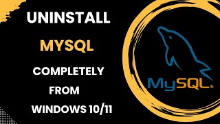 How to Uninstall MySQL Completely From Windows 1011  Remove MySQL From Computer [upl. by Cusick]