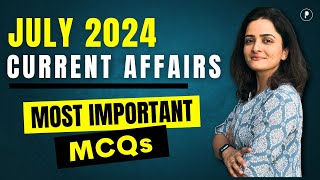 July 2024 Monthly Current Affairs by Parcham Classes  Current Affairs Revision by Richa Ma’am [upl. by Yehudit]