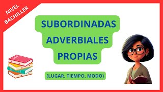 DESCUBRE las oraciones SUBORDINADAS ADVERBIALES PROPIAS Sintaxis fácil [upl. by Mylor]