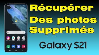 Comment récupérer des photos supprimés sur Samsung S21 [upl. by Anhaj]