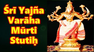 Yajna Varaha Murti Stuti  VARAHA MANTRA  VARAHA AVATAR [upl. by Sadye942]