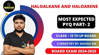 HALOALKANE amp HALOARENE TOPIC  MOST EXPECTED PYQ PART2  CHEMISTRYCLASS 12  BOARD EXAM [upl. by Howland]