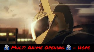 🙏 Multi Anime Opening 🙏 – Hope [upl. by Anelad491]