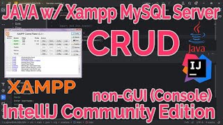 JAVA CRUD w Login and Signup with Xampp MySQL Server  non GUI  IntelliJ IDEA JAVA with MySQL [upl. by Garfield]