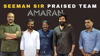 Seeman Sir Praised Team Amaran  Kamal Haasan  Sivakarthikeyan  Rajkumar  Mahendran [upl. by Acul]