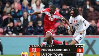 MIDDLESBROUGH 51 LUTON TOWNALL GOALS amp HIGHLIGHTS AS BORO TEARS LUTON APART [upl. by Adnolor617]