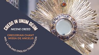 Credo in Unum Deum  Missa De Angelis  Nicene Creed  latin and English lyrics [upl. by Aruasi]