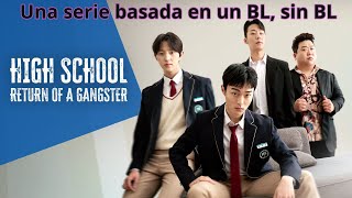 High school Return of a GangsterReseña sin spoilers [upl. by Kenimod]