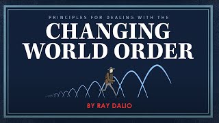 Principles for Dealing with the Changing World Order by Ray Dalio [upl. by Ellenehc]