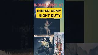 Indian Army at Night PATROL  Army night Duty viralshorts indianarmytrendingshorts [upl. by Nnaegroeg489]