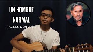 Un Hombre Normal  Ricardo Montaner  Cover Luis Rodríguez [upl. by Dean]