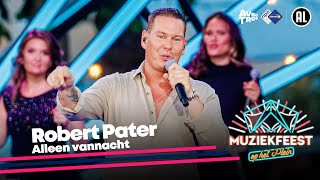 Robert Pater  Alleen vannacht • Muziekfeest op het Plein 2023  Sterren NL [upl. by Stalk]