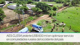 AES CLESA invierte US600 mil en optimizar servicio de comunidades rurales en el occidente del país [upl. by Nivac]