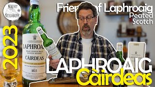 Laphroaig Càirdeas 2023  Maderia and White Port Scotch Review [upl. by Hakilam159]