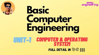 Btech 1st year Basic Computer Engineering Unit1 Computersamp Operating System with notes ashutosh7i [upl. by Adnilev]