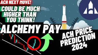 Alchemy Pay Could Be Much Higher Than You Think  ACH Crypto Coin Price Prediction 2024 [upl. by Nnylear]