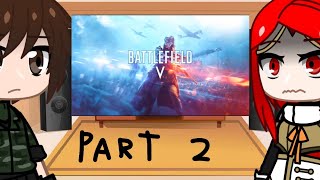 Gate Reacts to Battlefield V Trailer [upl. by Liuqa]