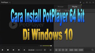 Cara Install PotPlayer 64 bit [upl. by Aramad]