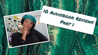 10 Audiobook Review Pt 1 [upl. by Cross]