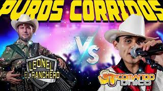 Leonel El Ranchero y Comando Unico Mix Para Pistear  Puros Corridos Mix [upl. by Eikcin251]