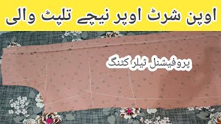 Upar niche talpat wali open shirt ki simple cutting Ka Tarika [upl. by Nibla66]