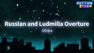 RhythmStar Glinka quotRusslan and Ludmilla Overturequot [upl. by Lyrej160]