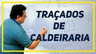 Traçados de caldeiraria  O que são  Mundo da Caldeiraria [upl. by Tepper561]