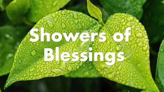 Showers of Blessings  worship song [upl. by Ahsieit824]